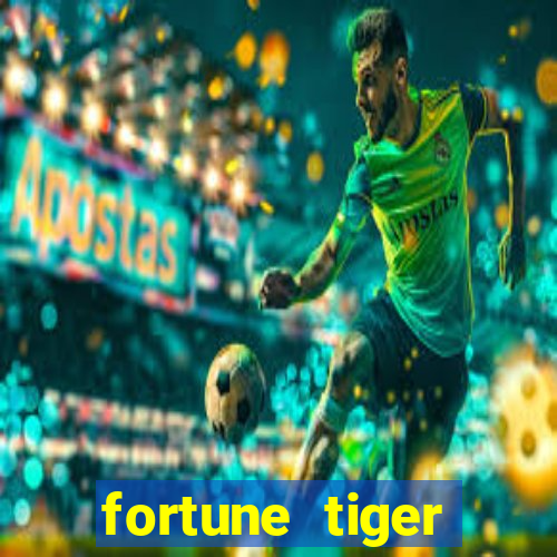 fortune tiger aposta 1 real